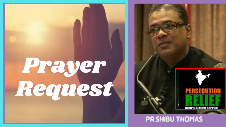 പാസ്റ്റർ ഷിബു തോമസിന് വേണ്ടി പ്രാർത്ഥിക്കുക